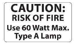 60 Watt Max. Light Bulb Warning Label