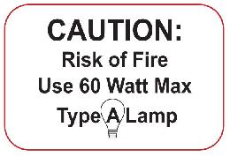 60 Watt Max. Light Bulb Warning Label