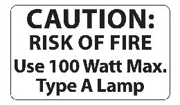 100 Watt Max. Light Bulb Warning Label